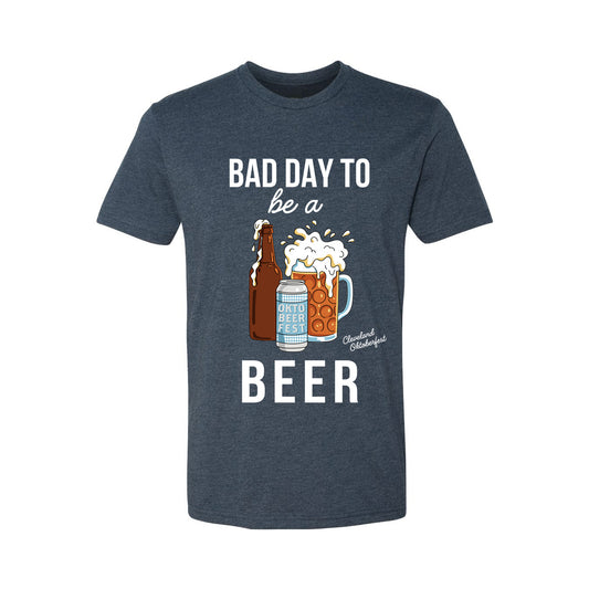 Bad Day To Be A Beer T-shirt